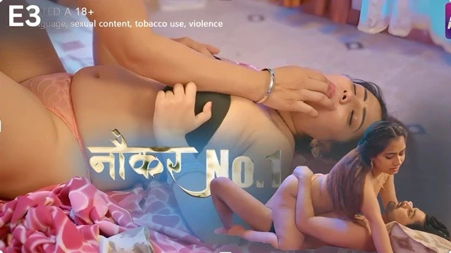 Naukar No 1 E03 (2025) Hindi Hot Web Series – Kahaniplay