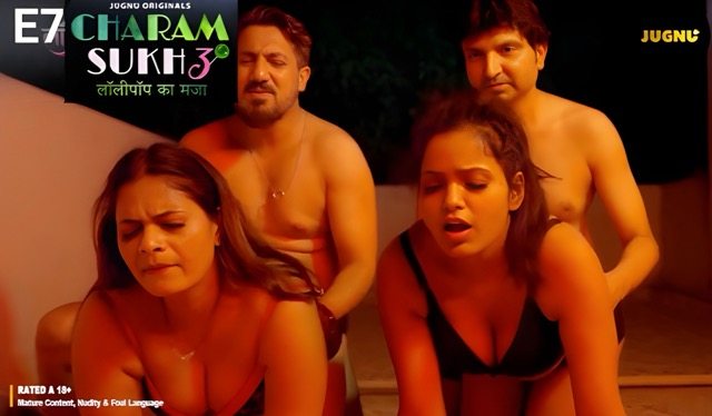 Charmsukh E07 (2025) Hindi Hot Web Series -Jugnu